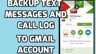 How To Backup text Messages and Call Logs of Mobile To Gmail