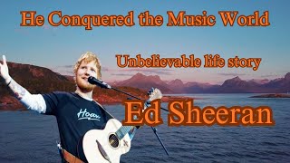 Unbelievable life story "Ed Sheeran" | Celebrity Biographies