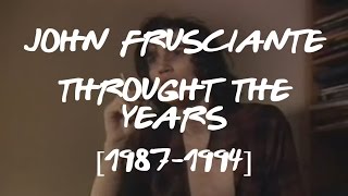 John Frusciante [1987 - 1994]