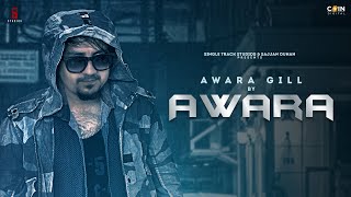 New Punjabi Songs 2020 | AWARA | Awara Gill | Latest Punjabi Song 2020 | Coin Digital