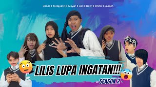 [SEASON 2] LILIS LUPA INGATAN!!? || #AlwanRK #DamaiSekali