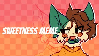 sweetness | meme | collab w/ @spiderlilyIDV and @springdovess