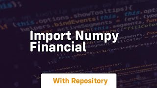 import numpy financial