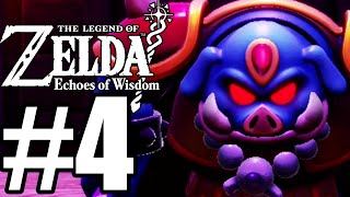 The Legend of Zelda: Echoes of Wisdom Gameplay Walkthrough Part 4 - Hyrule Castle