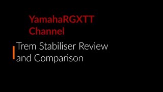 Tremelo Stabiliser ( Stabilizer) Review and Comparison