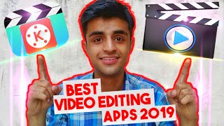 3 Best Video Editing Apps & Best Video Editing Tips 2019