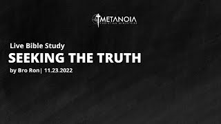 Live Bible Study - Seeking the truth