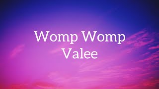 Valee - Womp Womp Ft. Jeremih (Lyrics) “I'm out here on the come up I beat the p, drummer I roll”