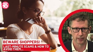 Beware of Last-Minute Shopping Scams | Studio 10