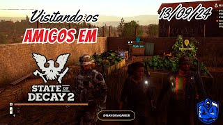 State Of Decay 2 - Visitando Amigos