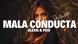 Mala Conducta - Alexis y Fido (Lyrics)Letra