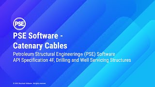 Catenary Cables - Petroleum Structural Engineering® software