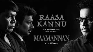 Raasa Kannu Song || Mamannan || A.R.Rahman || Vadivel #rasakannu