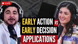 Early Action vs Early Decision | Everything you need to know!