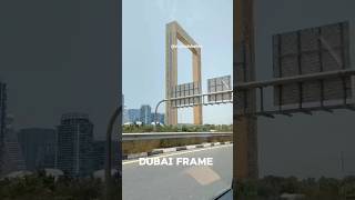 Beautiful Dubai Frame 🖼️#dubaiframe #dubailife #dubaicity #dubaivlog #dubai