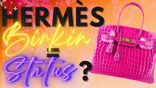 IS THE BIRKIN A STATUS SYMBOL? | Tag video