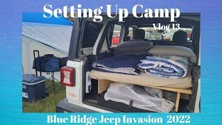 Vlog 13 - Early Camp Setup - BRJI 22