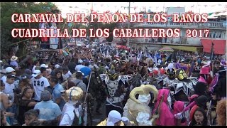 CARNAVAL  PEÑON DE LOS BAÑOS 2017 - CABALLERO- PRIMER DOMINGO - HACIA LA COMIDA