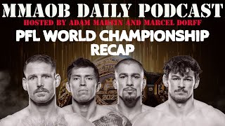 2023 PFL World Championship Recap MMAOB Daily Podcast For November 26th