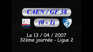 SM Caen 0-1 Grenoble Foot 38 Championnat de France Ligue 2 2006/2007 SMC GF38 L2 Football