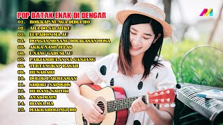 LAGU BATAK PALING ENAK DI DENGAR - BEST HITS POP BATAK