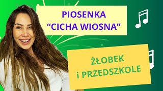 Piosenka - "Cicha wiosna" dla przedszkola i żłobka