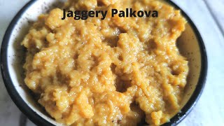 How to make healthy palkova | palkova recipe | palkova using jaggery |2 ingredients palkova