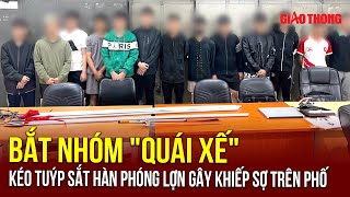 Toàn Cảnh Tin Nóng 24h | Nhóm "quái xế" kéo tuýp sắt hàn phóng lợn gây náo loạn tại Hà Nội