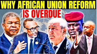 AFRICA Rwanda Push URGENT African Union Reforms Now Overdue As Trade With Europe China South Africa