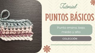 Puntos básicos crochet (1) Punto enano, bajo, medio y alto. Tutorial ganchillo para principiantes.