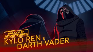 Star Wars Galaxy of Adventures | Kylo Ren e Darth Vader | Star Wars Kids Italia