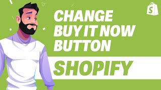 How To Change Buy It Now Button On Shopify UPDATE 2024