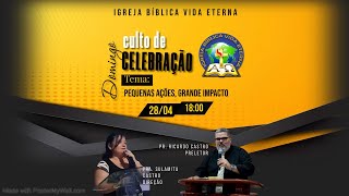 Celebração  IBVE 28/04