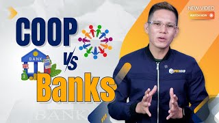 SAVINGS: COOP VS Banks