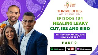 Ep 164 - Healing Leaky Gut, IBS & SIBO with Dahlia Marin, RD & James Marin, RD | Part 2