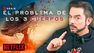 🔴📡 NETFLIX y El PROBLEMA DE LOS 3 CUERPOS | 3BODY | 4K