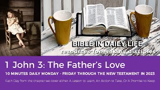 Monday December 11 1 John 3 Through The New Testament in 2023