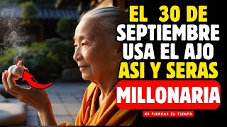 ¡HÁGASE RICO! Usa un DIENTE DE AJO de esta manera el 30 DE SEPTIEMBRE  I Secretos Budistas