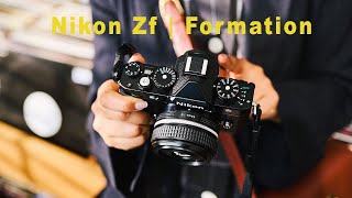 Nikon Zf | Formation