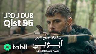 Sultan Salahuddin Ayyubi | Qist 95 [URDU DUB]