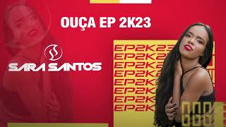 SARA SANTOS EP PROMOCIONAL 2K23 SÃO JOÃO