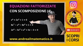 EQUAZIONI FATTORIZZATE - CON SCOMPOSIZIONE (5)