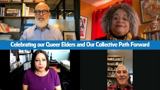 Celebrating Our Queer Elders and Our Collective Path Forward: a panel discussion