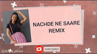 NACHDE NE SAARE | DIMPLE JETHWA  SANGEET DANCE CHOREOGRAPHY | BAAR BAAR DEKHO |