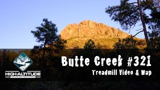 Butte Creek #321 in Prescott, AZ - Stabilized Treadmill Videos