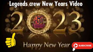 Legends Crew New Years Video! Happy 2023 everyone