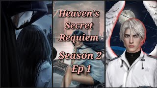 The First Consequences 🔷Heaven's Secret Requiem Season 2 Ep 1 🔷 Devil-Cain 🔷 Romance Club