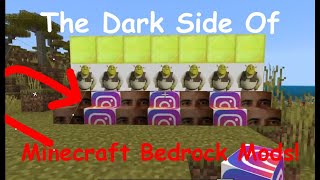 The Dark Side of Minecraft Bedrock Mods!