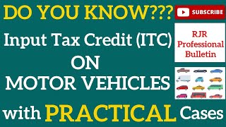 ITC on Motor Vehicle |  RJR Professional Bulletin