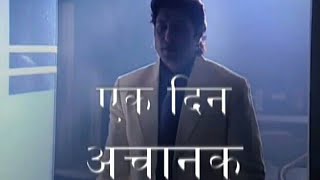 EK DIN ACHANAK series full title song